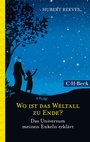 Cover: Wo ist das Weltall zu Ende? - C.H.BECK