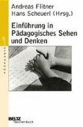 Cover: Einf&uuml;hrung in p&auml;dagogisches Sehen und Denken - Beltz
