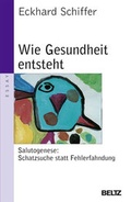 Cover: Wie Gesundheit entsteht - Beltz Verlagsgruppe GmbH & Co. KG