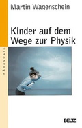 Cover: Kinder auf dem Wege zur Physik - Beltz Verlagsgruppe GmbH & Co. KG