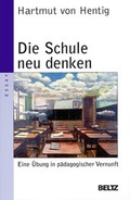 Cover: Die Schule neu denken - Beltz Verlagsgruppe GmbH & Co. KG
