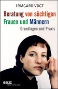 Cover: Beratung von s&uuml;chtigen Frauen und M&auml;nnern - Beltz Verlagsgruppe GmbH & Co. KG