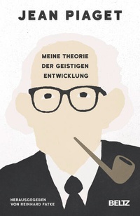 Enlarge image Cover: Meine Theorie der geistigen Entwicklung - Beltz Verlagsgruppe GmbH & Co. KG