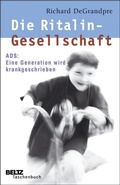 Cover: Die Ritalin-Gesellschaft - Beltz Verlagsgruppe GmbH & Co. KG