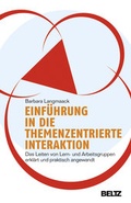Cover: Einf&uuml;hrung in die Themenzentrierte Interaktion (TZI) - Beltz Verlagsgruppe GmbH & Co. KG
