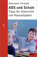 Cover: ADS und Schule - Beltz Verlagsgruppe GmbH & Co. KG