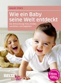 Cover: Wie ein Baby seine Welt entdeckt - Beltz Verlagsgruppe GmbH & Co. KG
