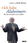 Cover: &raquo;Ich habe Alzheimer&laquo; - Beltz Verlagsgruppe GmbH & Co. KG