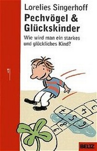 Enlarge image Cover: Pechvögel und Glückskinder - Beltz Verlagsgruppe GmbH & Co. KG