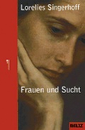 Cover: Frauen und Sucht - Beltz Verlagsgruppe GmbH & Co. KG