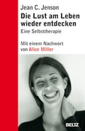Cover: Die Lust am Leben wieder entdecken - Beltz Verlagsgruppe GmbH & Co. KG