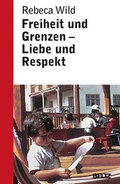 Cover: Freiheit und Grenzen - Liebe und Respekt - Beltz Verlagsgruppe GmbH & Co. KG