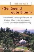 Cover: 'Gen&uuml;gend gute Eltern' - Beltz Verlagsgruppe GmbH & Co. KG