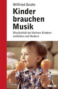 Cover: Kinder brauchen Musik - Beltz Verlagsgruppe GmbH & Co. KG
