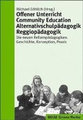 Cover: Offener Unterricht, Community Education, Alternativschulp&auml;dagogik, Reggiop&auml;dagogik - Beltz Verlagsgruppe GmbH & Co. KG