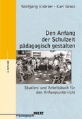 Cover: Den Anfang der Schulzeit p&auml;dagogisch gestalten - Beltz Verlagsgruppe GmbH & Co. KG