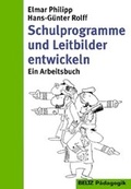 Cover: Schulprogramme und Leitbilder entwickeln - Beltz Verlagsgruppe GmbH & Co. KG