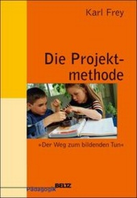 Enlarge image Cover: Die Projektmethode - Beltz Verlagsgruppe GmbH & Co. KG