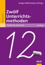 Cover: Zwölf Unterrichtsmethoden - Beltz Verlagsgruppe GmbH & Co. KG