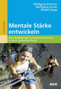 Abbildung von: Mentale Stärke entwickeln - Beltz Verlagsgruppe GmbH & Co. KG