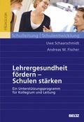 Cover: Lehrergesundheit f&ouml;rdern - Schulen st&auml;rken - Beltz Verlagsgruppe GmbH & Co. KG
