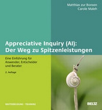 Abbildung von: Appreciative Inquiry (AI): Der Weg zu Spitzenleistungen - Beltz Verlagsgruppe GmbH & Co. KG