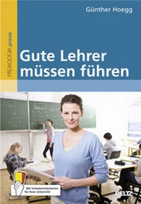 Abbildung von: Gute Lehrer müssen führen - Beltz Verlagsgruppe GmbH & Co. KG