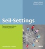 Cover: Seil-Settings - Beltz Verlagsgruppe GmbH & Co. KG