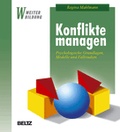 Cover: Konflikte managen - Beltz Verlagsgruppe GmbH & Co. KG