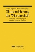 Cover: &Ouml;konomisierung der Wissenschaft - Beltz Verlagsgruppe GmbH & Co. KG