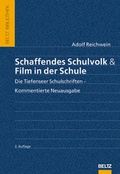 Cover: Schaffendes Schulvolk - Film in der Schule - Beltz Verlagsgruppe GmbH & Co. KG