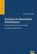 Cover: Anreize im deutschen Schulwesen - Beltz Verlagsgruppe GmbH & Co. KG