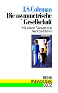 Cover: Die asymmetrische Gesellschaft - Beltz Verlagsgruppe GmbH & Co. KG