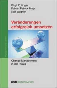 Abbildung von: Veränderungen erfolgreich umsetzen - Beltz Verlagsgruppe GmbH & Co. KG