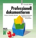 Cover: Professionell dokumentieren - Beltz Verlagsgruppe GmbH & Co. KG