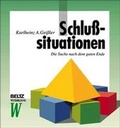 Cover: Schlusssituationen - Beltz Verlagsgruppe GmbH & Co. KG