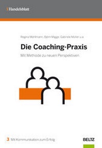 Enlarge image Cover: Die Coaching-Praxis - Beltz Verlagsgruppe GmbH & Co. KG
