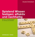 Cover: Spielend Wissen festigen: effektiv und nachhaltig - Beltz Verlagsgruppe GmbH & Co. KG