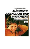 Cover: Autistische Jugendliche und Erwachsene - Beltz Verlagsgruppe GmbH & Co. KG