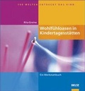 Cover: Wohlf&uuml;hloasen in Kindertageseinrichtungen - Beltz Verlagsgruppe GmbH & Co. KG
