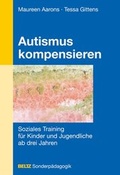 Cover: Autismus kompensieren - Beltz Verlagsgruppe GmbH & Co. KG