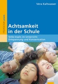 Abbildung von: Achtsamkeit in der Schule - Beltz Verlagsgruppe GmbH & Co. KG