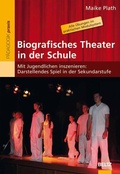 Cover: Biografisches Theater in der Schule - Beltz Verlagsgruppe GmbH & Co. KG