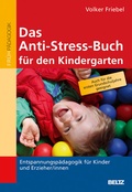 Cover: Das Anti-Stress-Buch f&uuml;r den Kindergarten - Beltz Verlagsgruppe GmbH & Co. KG