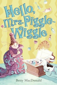 Enlarge image Cover: Hello, Mrs. Piggle Wiggle - HarperCollins