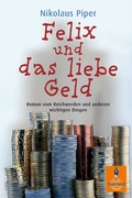Cover: Felix und das liebe Geld - Gulliver