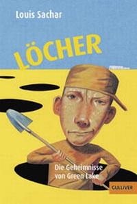 Enlarge image Cover: Löcher - Beltz Verlagsgruppe GmbH & Co. KG