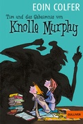Cover: Tim und das Geheimnis von Knolle Murphy - Gulliver