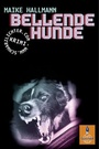 Cover: Bellende Hunde - Beltz Verlagsgruppe GmbH & Co. KG