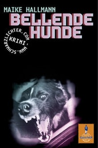 Enlarge image Cover: Bellende Hunde - Beltz Verlagsgruppe GmbH & Co. KG